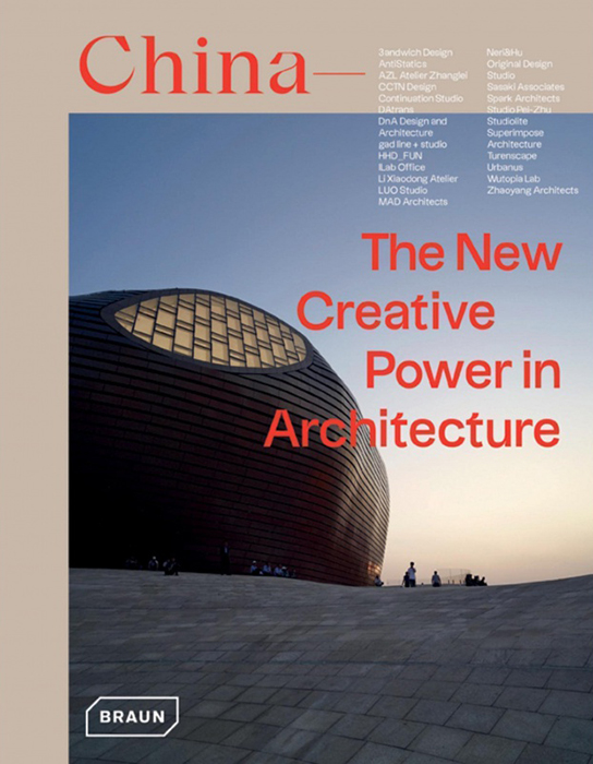 China-The New Creative Power in Architecture